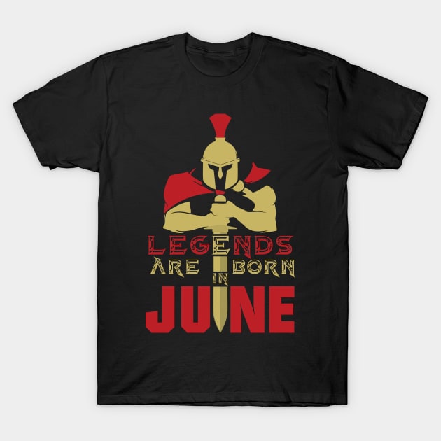 Legends are born in June T-Shirt by variantees